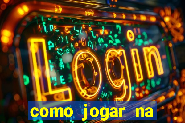 como jogar na plataforma do tigre